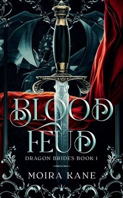 Blood Feud: An Enemies to Lovers Dragon Shifter Romance