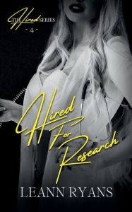 Title: Hired for Research: A Contemporary Omegaverse Romance, Author: Leann Ryans