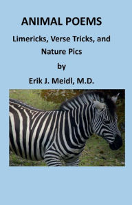 Free pdf file downloads of books ANIMAL POEMS: Limericks, Verse Tricks, and Nature Pics: by Erik Meidl 9798881128999 RTF PDB PDF