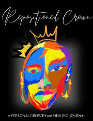 Title: Repositioned Crown, Author: Tierra Robertson
