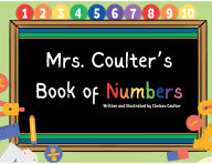 Title: Mrs. Coulter's Book of Numbers, Author: Chelsea Coulter