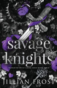 Title: Savage Knights, Author: Jillian Frost