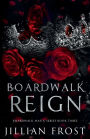 Boardwalk Reign