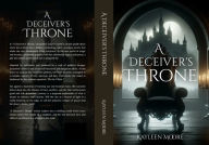 Free e books direct download A Deceiver's Throne