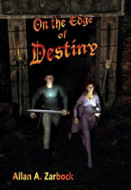 Title: On the Edge of Destiny, Author: Allan A. Zarbock