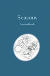 Title: Seasons, Author: Breanna Necole