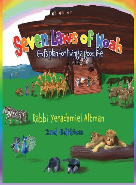 Seven Laws of Noah: G-d's Plan for Living a Good Life
