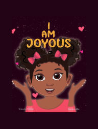 Title: I Am Joyous, Author: T Britton