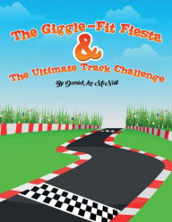 Title: The Giggle-Fit Fiesta, Author: Darrick Lee Mcneill