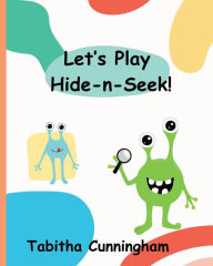 Title: Let's Play Hide-n-Seek, Author: Tabitha Cunningham