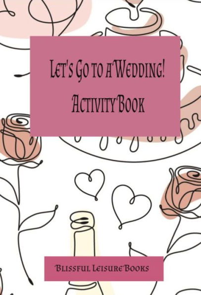 Let's Go to a Wedding! Activity Book