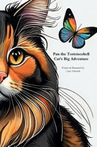 Title: Pan the Tortoiseshell Cat's Big Adventure, Author: Cassy Edwards