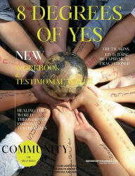 Title: 8 Degrees of Yes! Workbook Companion: Workbook for Testimonial Study, Author: Truth Akins