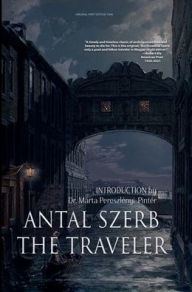 Title: The Traveler, Author: Antal Szerb