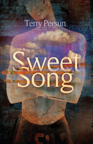 Title: Sweet Song, Author: Terry Persun