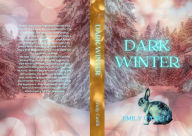 Title: Dark Winter, Author: Emily Casilli
