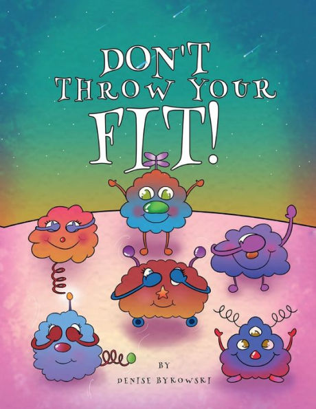 Don't Throw Your Fit!
