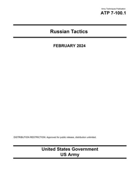 Army Techniques Publication ATP 7-100.1 Russian Tactics February 2024