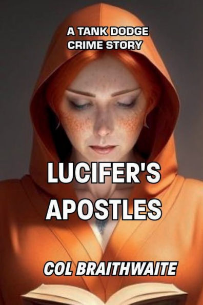 Lucifer's Apostles: A Tank Dodge Crime Story