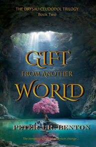 Title: Gift from Another World, Author: Peter Benton