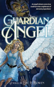 Title: Guardian Angel, Author: Eric Bowen