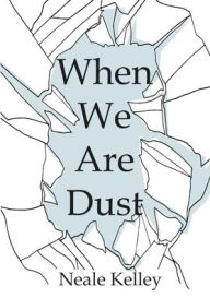 Epub ebook torrent downloads When We Are Dust English version DJVU FB2