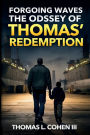 Forgoing Waves The Odyssey of Thomas' Redemption
