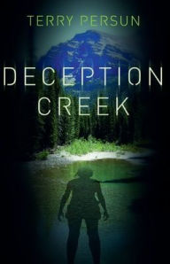 Title: Deception Creek, Author: Terry Persun