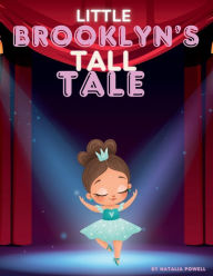 Title: Little Brooklyn's Tall Tale, Author: Natalia Powell