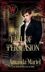 Title: Earl of Persuasion, Author: Amanda Mariel