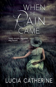 Title: When The Rain Came, Author: Lucia Catherine