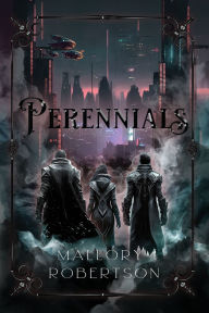 Title: Perennials, Author: Mallory Robertson