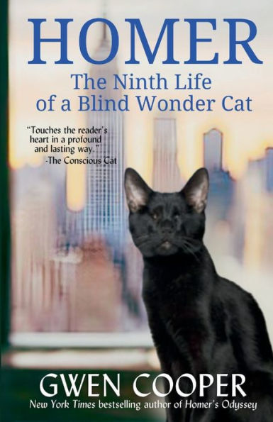 Homer: The Ninth Life of a Blind Wonder Cat: