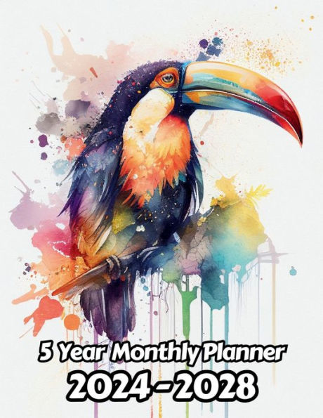 Watercolor Toucan 5 Year Monthly Planner: Large 60 Month Calendar Gift For People Who Love Birds, Birds of Pray Lovers For Back To School, Office, Work