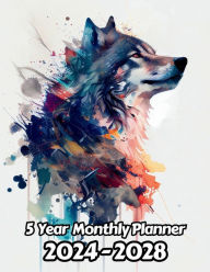 Title: Watercolor Wolf 5 Year Monthly Planner: Large 60 Month Calendar Gift For People Who Love Forest Animals, Wildlife Animal Lovers For Back To School, Office, Author: Designs By Sofia