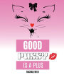 Good Pussy is a Plus