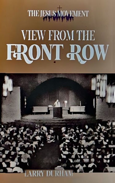 View From the Front Row: The Jesus Movement