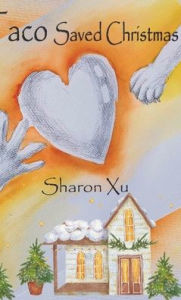 Title: Taco Saved Christmas, Author: Sharon Xu