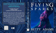 Title: Flying Sparks, Author: Betty Adams