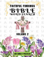 Faithful Findings Bible Word Search For Adults: 80 Anti Stress Puzzles