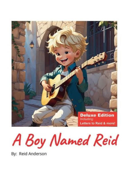 A Boy Named Reid: Deluxe Edition