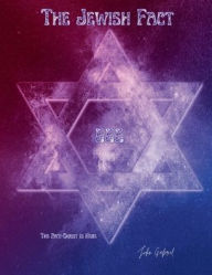 Title: The Jewish Fact, Author: John Gabriel