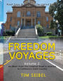 Freedom Voyages Volume 2: Go West! From the Loneliest Road in America to California's Gold Country:Road Trips throughout the United States