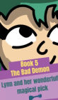 Lynn and her wonderfully magical pick: The Bad Demon