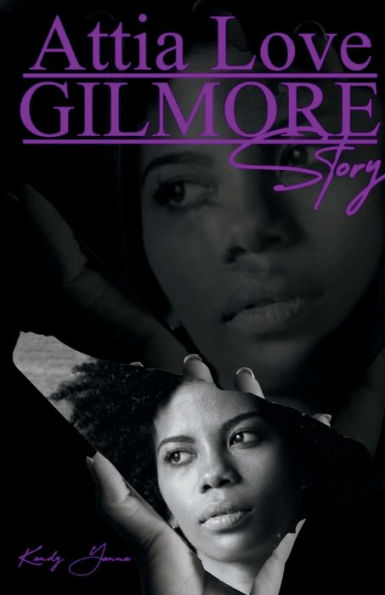 Attia Love Gilmore Story