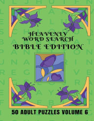 Title: Heavenly Word Search Bible Edition for Adults: 50 Anti Stress Puzzles, Author: Lisa Lynne
