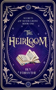 Title: The Heirloom, Author: Bly Forsythe