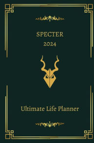 Title: 2024 Specter Ultimate Life Planner - Manifestation, Law of Attraction Planner, Magic, Spell Tracker, Tarot, Author: Jessica Berry