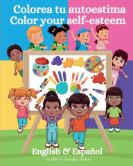Title: Colorea tu autoestima: Color your self-esteem, Author: Yeniffer R. Gonzalez Molero