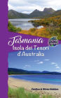 Tasmania - Isola dei Tesori d'Australia